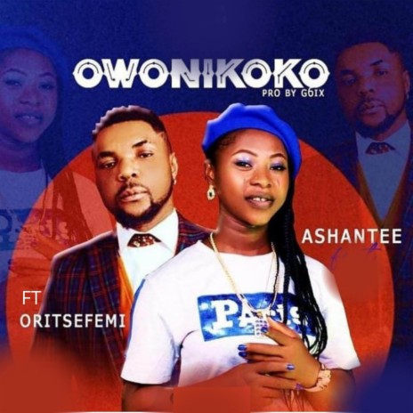 Owonikoko ft. ORITSEFEMI | Boomplay Music