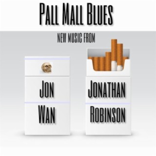 Pall Mall Blues (feat. Jonathan Robinson)