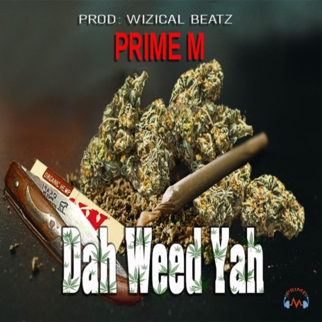 Dah Weed Yah | Boomplay Music