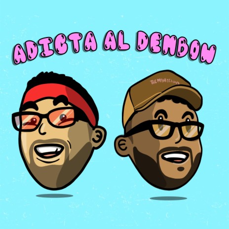 ADICTA AL DEMBOW ft. Cristian Vela | Boomplay Music