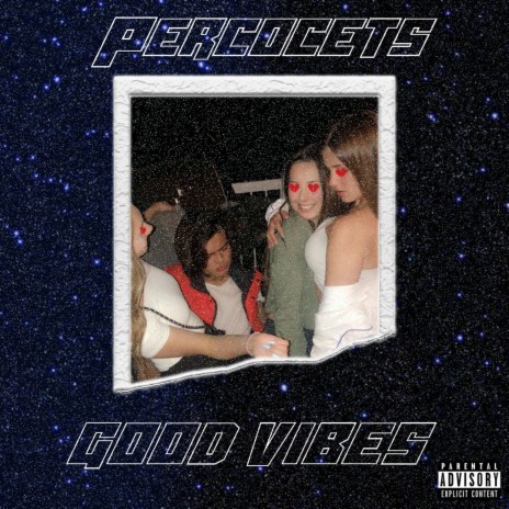 Percocets & Good Vibes | Boomplay Music