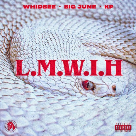 L.M.W.I.H ft. Big June & KP | Boomplay Music