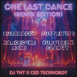 One Last Dance (Remix Edition)