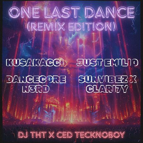 One Last Dance (Just Emilio Remix) ft. Ced Tecknoboy & Just Emilio | Boomplay Music