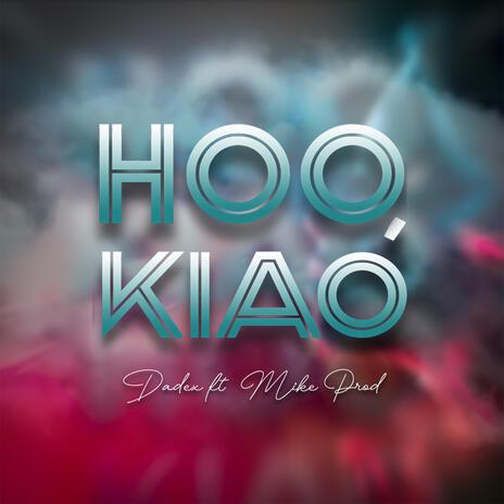 HOOKIAO ft. Mike castro | Boomplay Music