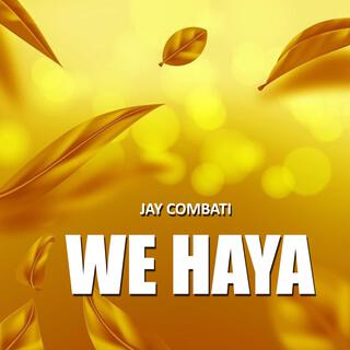 WE HAYA