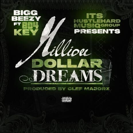 Million Dollar Dream ft. Beezy Hustle Hard & 804key | Boomplay Music