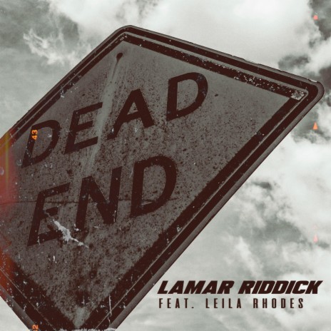 Dead End (feat. Leila Rhodes)