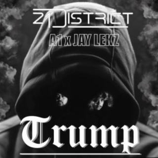 Trump (feat. Jay Lekz & A1)