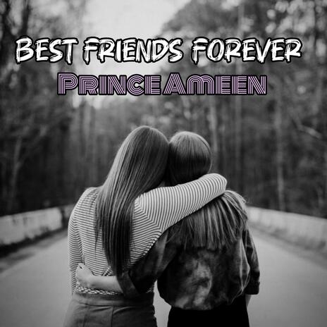 Best Friends Forever (Online Version) | Boomplay Music