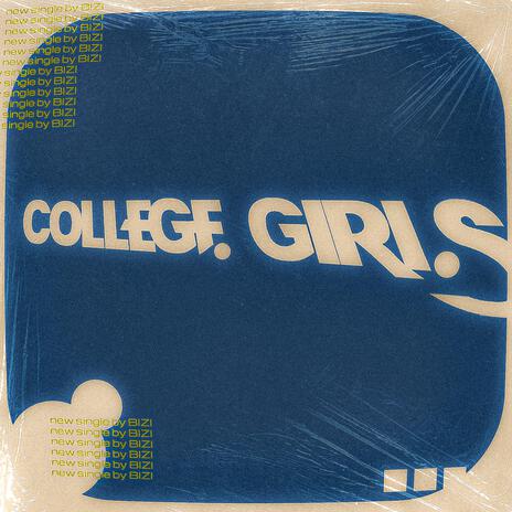 College Girls (feat. Louieee) | Boomplay Music