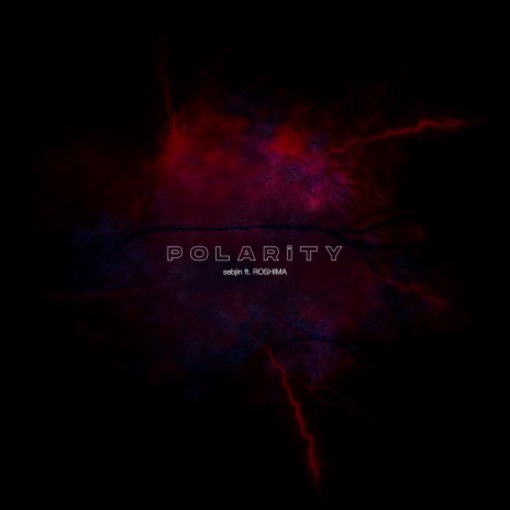 Polarity ft. ROSHIMA | Boomplay Music