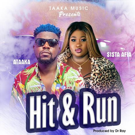 Hit & Run ft. Sista Afia | Boomplay Music