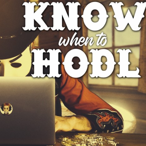 Know When To HODL | Boomplay Music