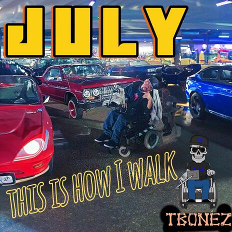 July (This Is How I Walk) | Boomplay Music