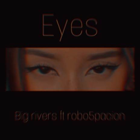 Eyes | Boomplay Music