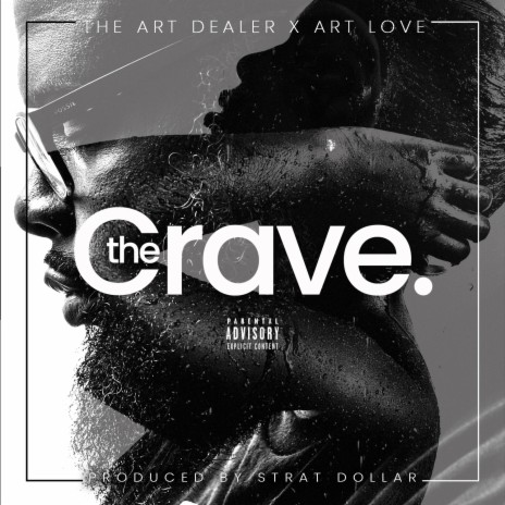 The Crave (feat. Art Love) | Boomplay Music