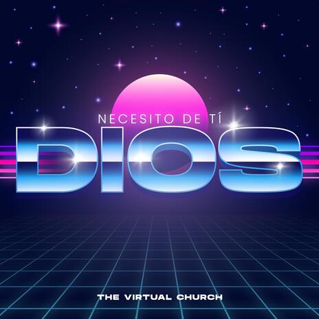 Necesito de Tí Dios | Boomplay Music