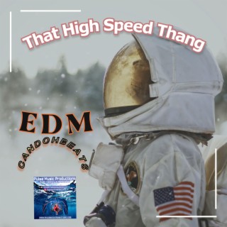 That High Speed Thang