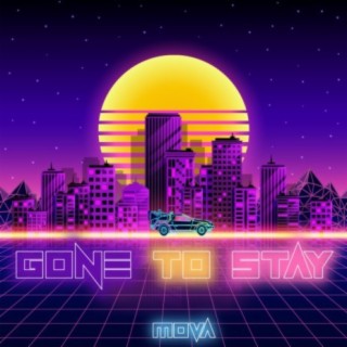 Gone to Stay