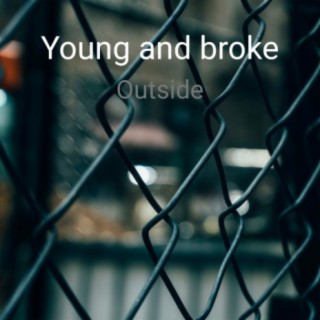 Young and broke