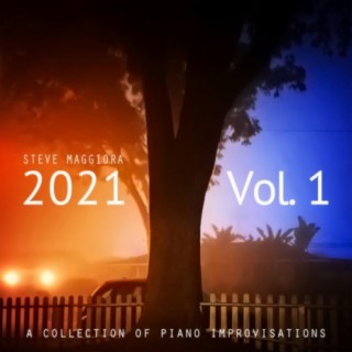 2021, Vol. 1: A Collection of Piano Improvisations
