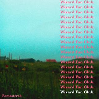 Wizard Fan Club Remastered