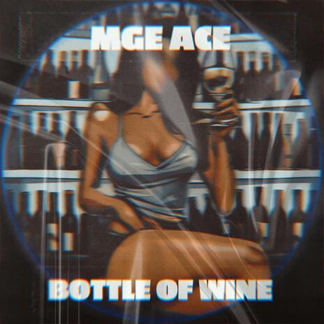 Bottle Of Wine | Boomplay Music