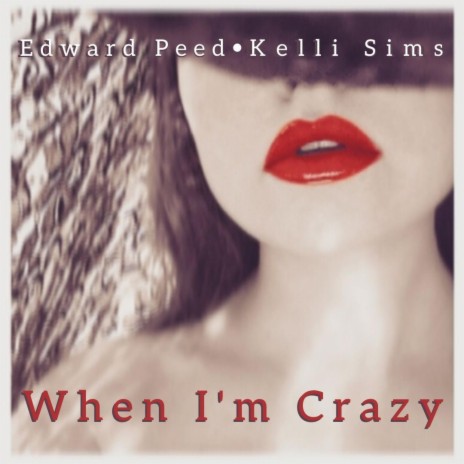 When I'm Crazy | Boomplay Music