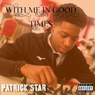 WITH ME IN GOOD TIMES lyrics | Boomplay Music