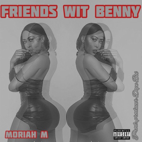 Friends Wit Benny | Boomplay Music