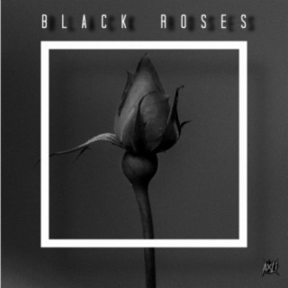 Black Roses