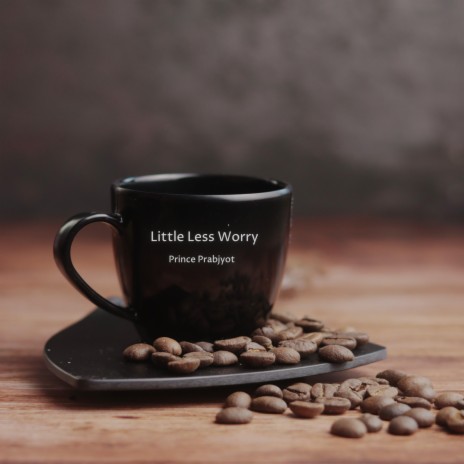 Little Less Worry