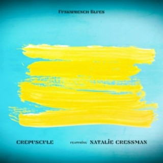 Crepuscule (feat. Natalie Cressman)