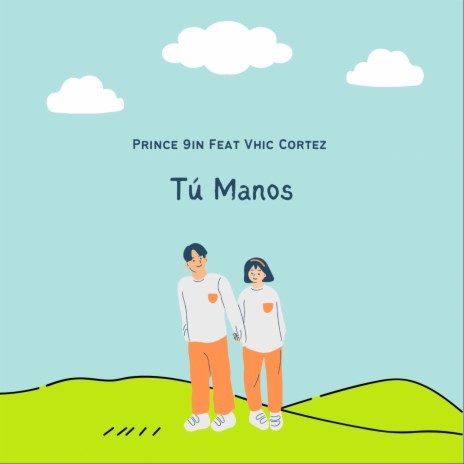 Tu Manos ft. Vhic Cortez | Boomplay Music