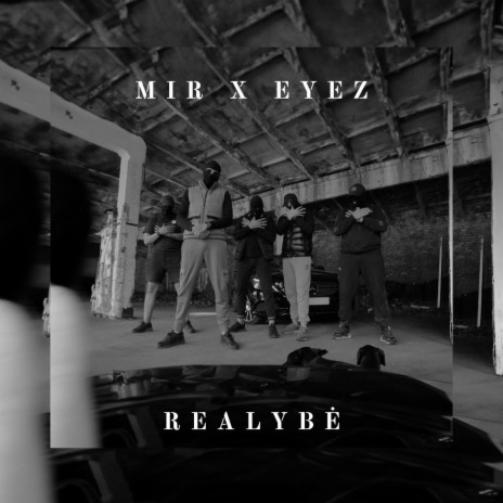 Realybė ft. Eyez | Boomplay Music