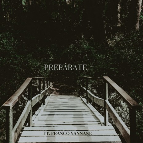 Prepárate (feat. Franco Yannane)
