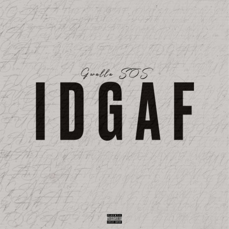 Idgaf | Boomplay Music