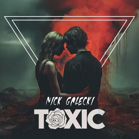 Toxic | Boomplay Music