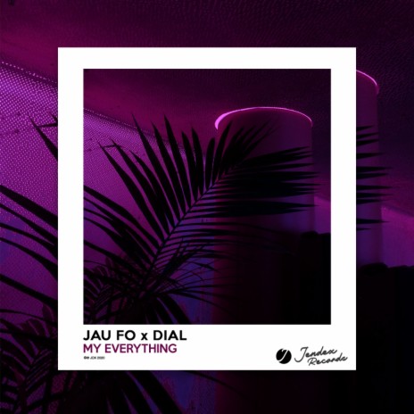 My Everything (Original Mix) ft. DIAL | Boomplay Music