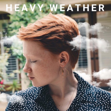Heavy Weather | Boomplay Music