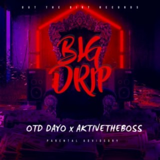 Big Drip (feat. AktiveTheBoss)