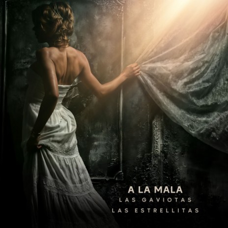 A la Mala ft. Las Estrellitas | Boomplay Music