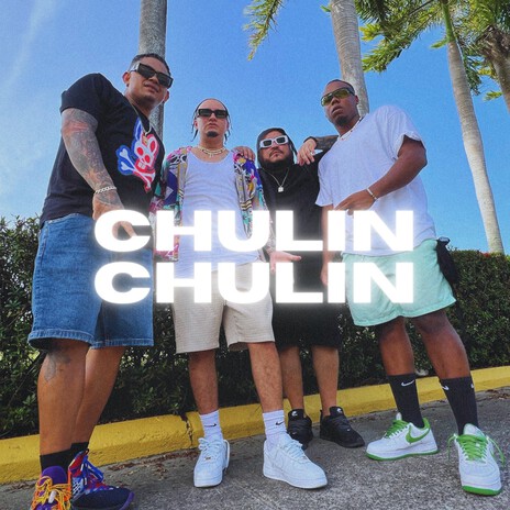 Chulin Chulin ft. Mr. Max el Pitbull, Zurdo La Zeta, Buca The King & Mood Great | Boomplay Music