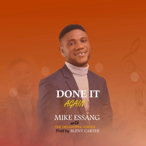 Done It Again ft. The Delightful Voices | Boomplay Music