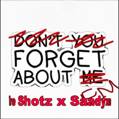 Forget about em (feat. Saadyxo) | Boomplay Music