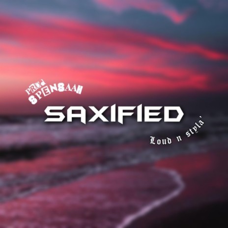 Saxified (Siren Jam)