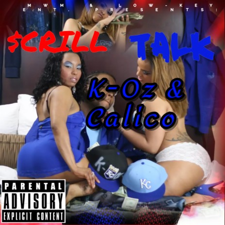 SCRILL TALK ft. Calico | Boomplay Music