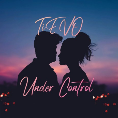 Under Control | Boomplay Music