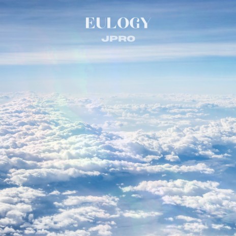 Eulogy | Boomplay Music